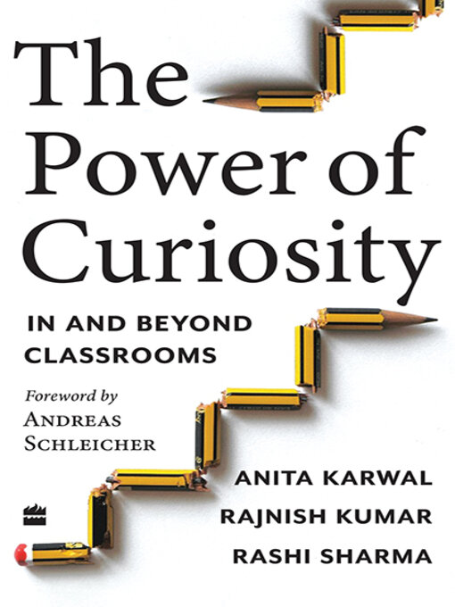 Title details for The Power of Curiosity by Anita Karwal - Available